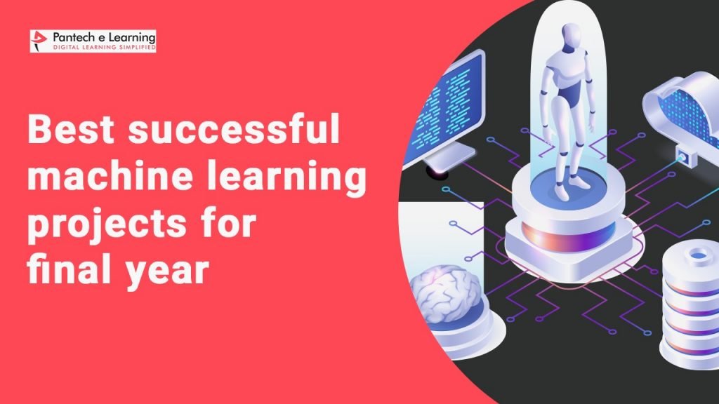 Best Successful Machine Learning Projects for final year