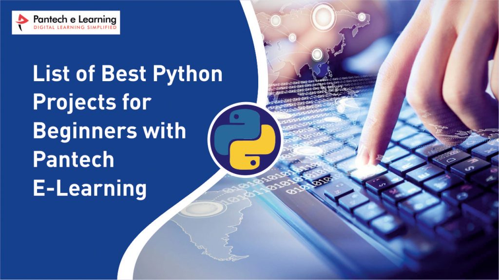 List Of Best Python Projects for beginners with Pantech E-Learning